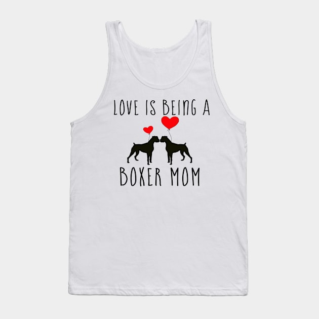 Boxer Mom Gifts, Boxer Dog Lovers Tank Top by 3QuartersToday